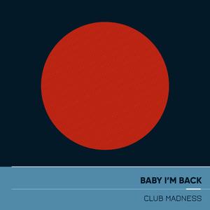 Baby I'm Back (Dance Hit Cover Mix)