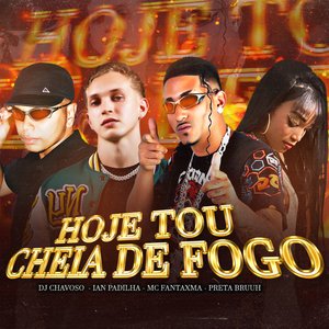 Hoje Tou Cheia de Fogo