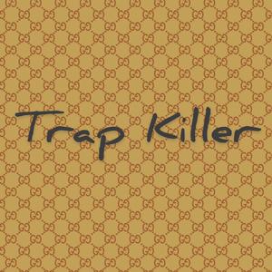 Trap Killer
