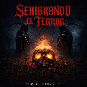 Sembrando el terror (feat. Dread Lit)