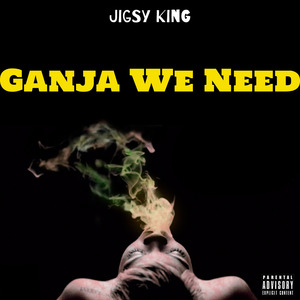 Ganja We Need
