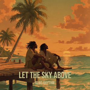 Let the Sky Above