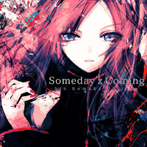Someday iz Here (feat. 巡音ルカ)