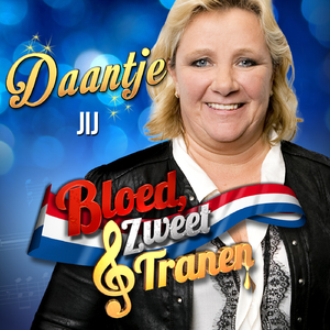 Jij (Van Bloed Zweet & Tranen)