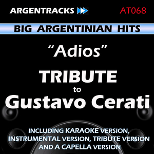 Adios (In The Style Of Gustavo cerati) [Karaoke version]