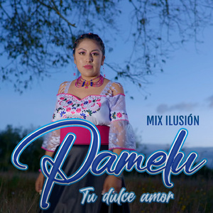 Mix Ilusión: Te Arrepentirás, Te Amo, Te Aparentaba