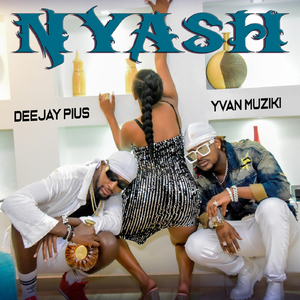 Nyash (feat. Deejay Pius)