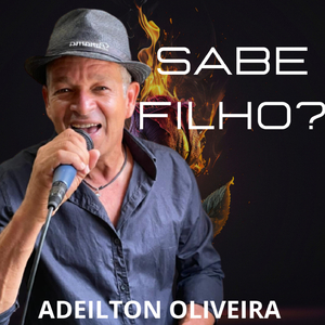 SABE FILHO ?