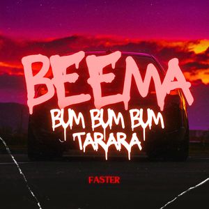 Beema (bum bum bum tarara) (Radio Edit)