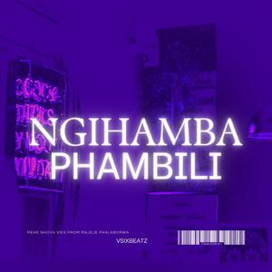 Ngihamba Phambili (Dear Ex)