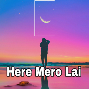 Here Mero Lai