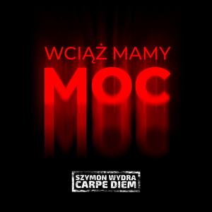 Wciąż mamy moc