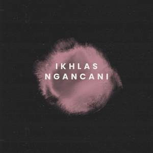 Ikhlas Ngancani