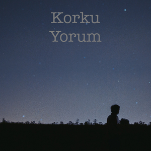 Korku Yorum