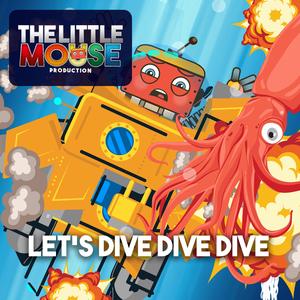 Let's Dive Dive Dive
