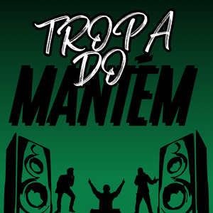 Tropa do Mantém