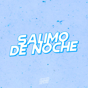 Salimo de Noche (Remix)