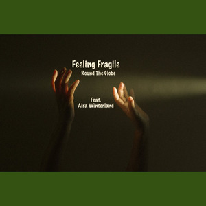 Feeling Fragile