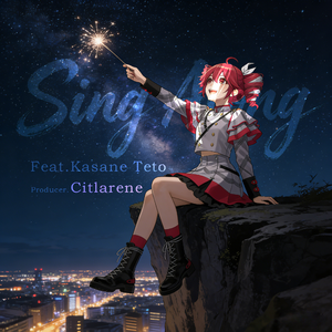 Sing Along (Feat. Kasane Teto)