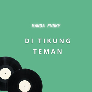Di Tikung Teman