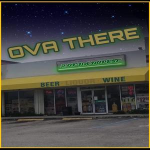 Ove There (feat. Don Macki & A-Live)
