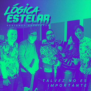 Talvez No Es Importate (Sesiones Estelares)