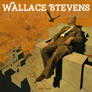 Wallace Stevens (Epic Version)