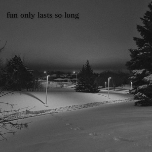 fun only lasts so long