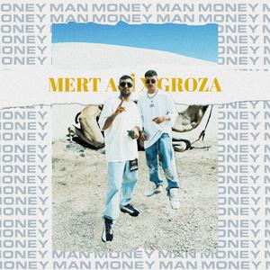 Money Man (feat. Groza)