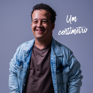 Um Centimetro (Radio Edit)