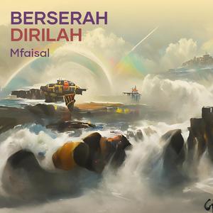 Berserah dirilah (Remastered 2024)
