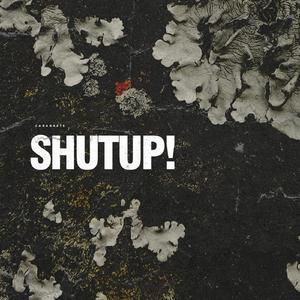 Shutup!