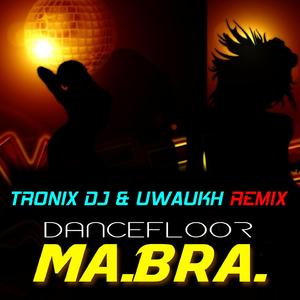 Dancefloor (Tronix DJ & Uwaukh Remix)