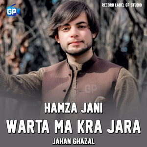 Warta Ma Kra Jara Jahan Ghazal