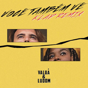 Você Também Vê (KLap Remix)
