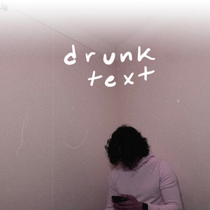 Drunk Text