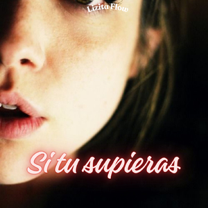 Si tu supieras