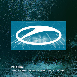Open Our Eyes (The Thrillseekers 2020 Extended Vision Mix)