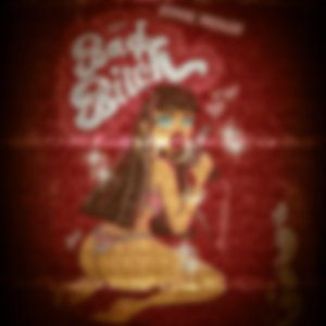 Bad Bitch