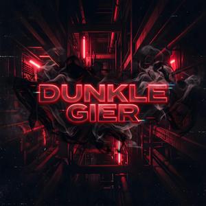 Dunkle Gier