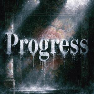 Progress