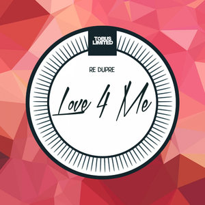 Love 4 Me (Original Mix)