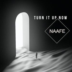 Turn it Up Now