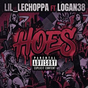 Hoes (feat. Logan38 baby)