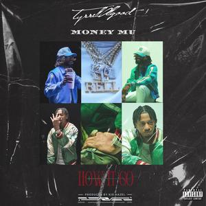 How It Go (feat. Money Mu)
