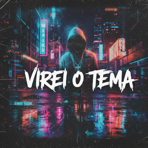 virei o tema