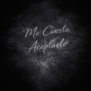 Me Cuesta Aceptarlo