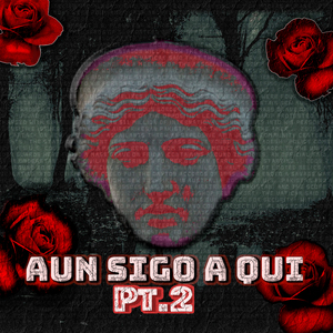 Aun Sigo Aqui, Pt. 2