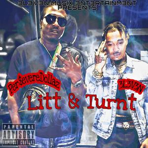 Litt & Turnt (Per$evere Dollaz)