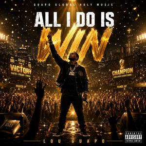 All I Do Is Win